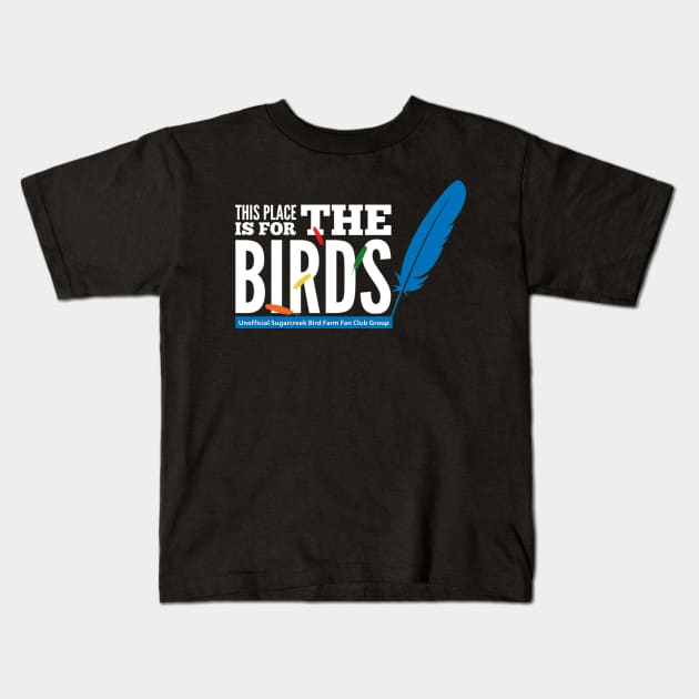 For the Birds - white type Kids T-Shirt by Just Winging It Designs